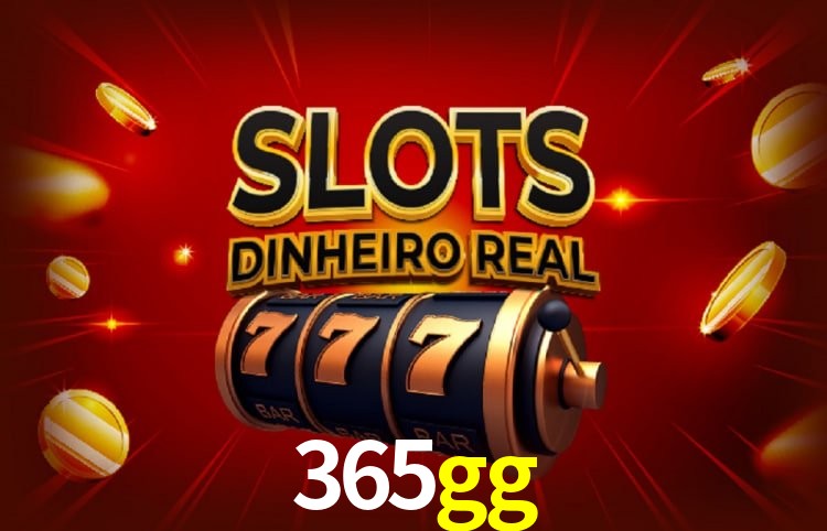 365gg: Seu Cassino Premiado com Pagamentos Rápidos